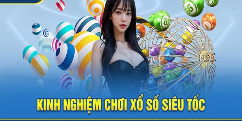 Mẹo chơi xổ số dễ thắng từ cao thủ