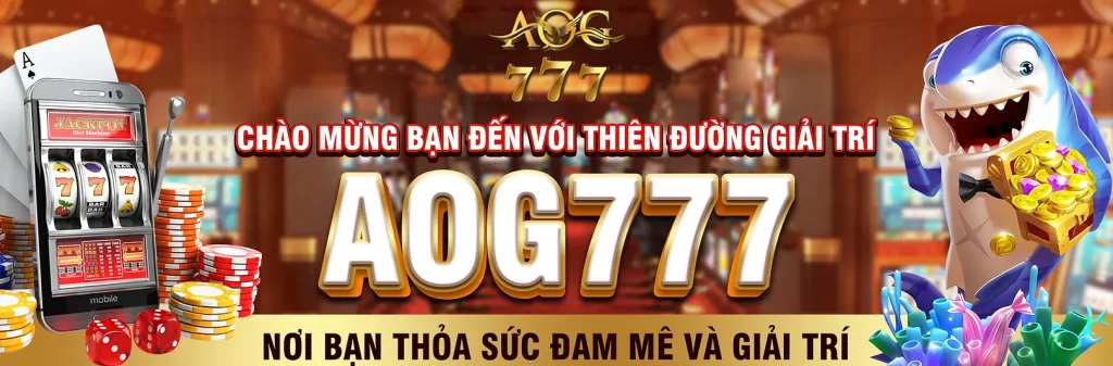 AOG777 - Thiên đường cá cược đáng trải nghiệm