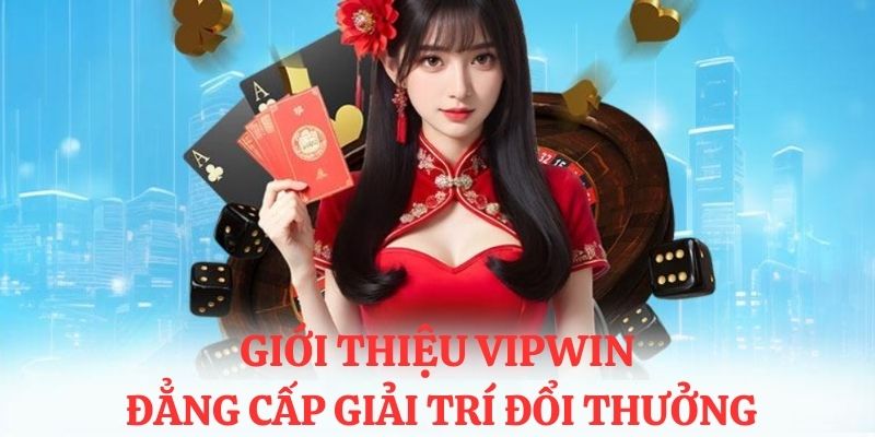 gioi thieu vipwin